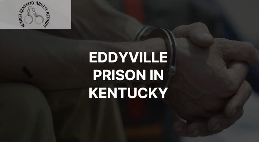 Eddyville prison in KY