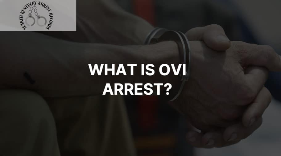 What is ovi arrest mean