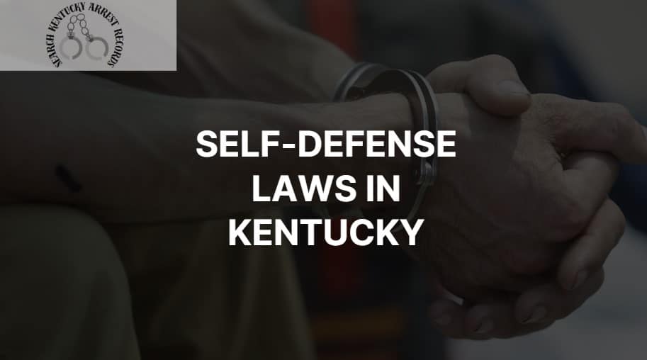 Self-Defense Laws In KY
