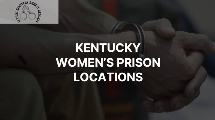 Kentucky Women’s Prison Locations