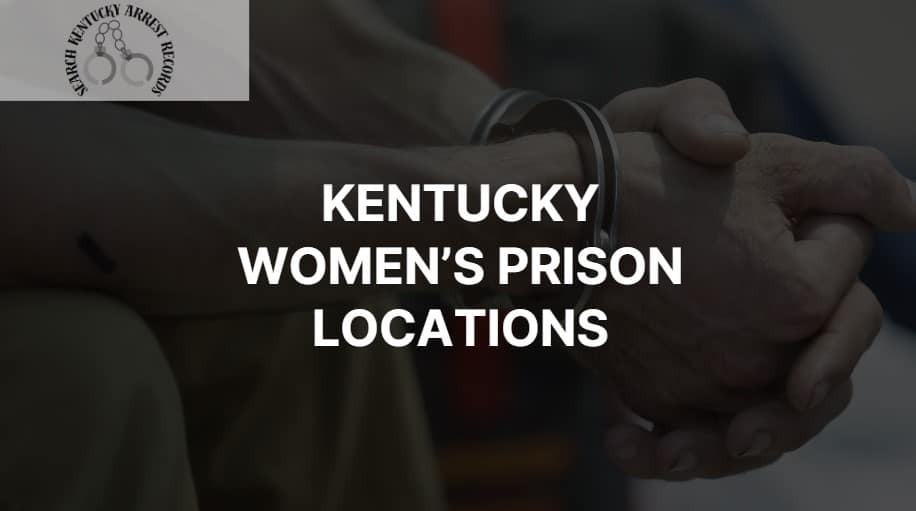 Kentucky Women’s Prison Locations