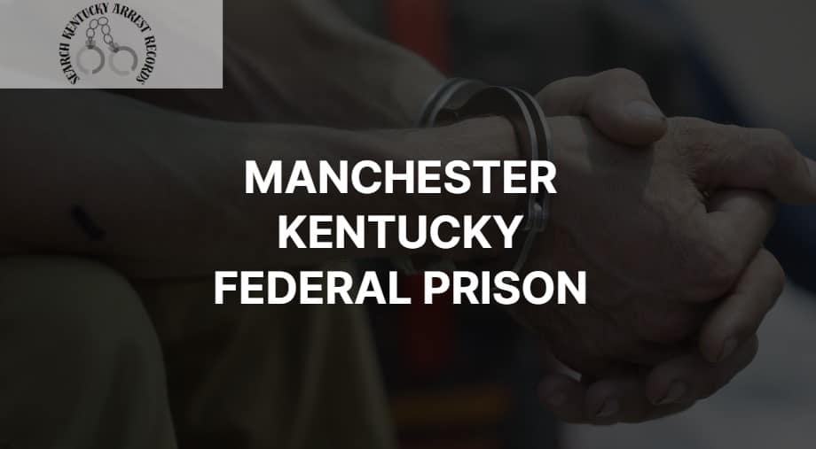 Manchester Kentucky Federal Prison