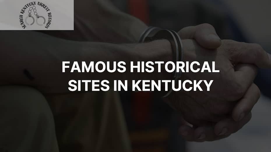 Famous Historical Sites in Kentucky